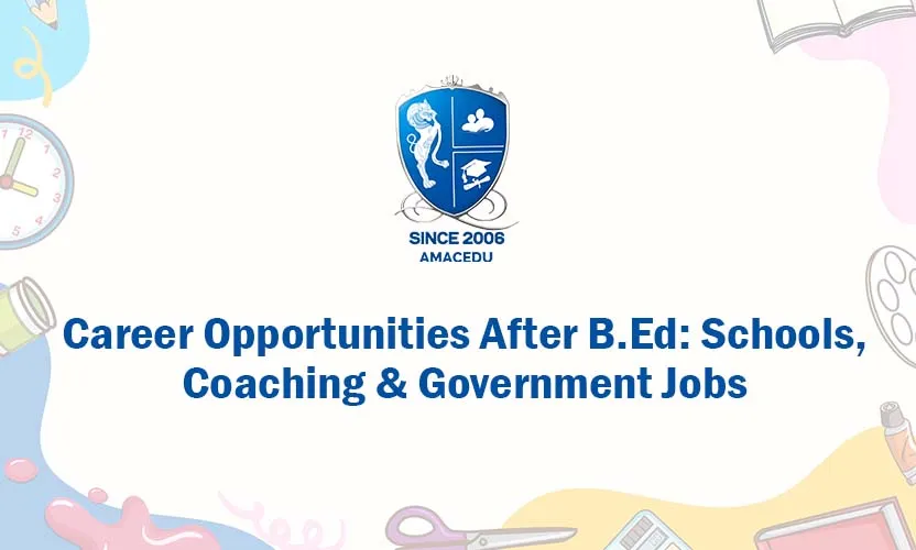 Career Opportunities After B.Ed Degree